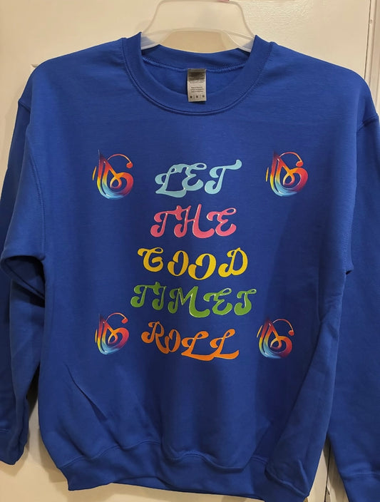Let the good times roll