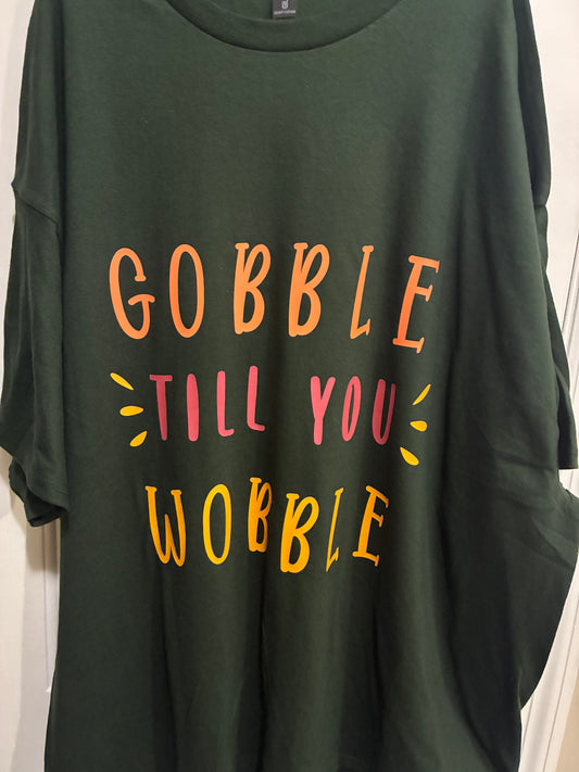 Gobble till you wobble